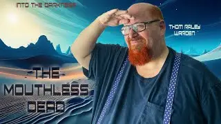 The Mouthless Dead, version 1 - Mothership RPG