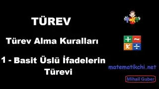 Türev Alma Kuralları Konu Anlatımı 1 - Basit Üslü İfadelerin Türevi