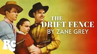 Zane Grey: The Drift Fence | Full Movie | Western Action Movie | Buster Crabbe | Restored In HD