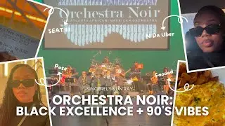 Black Excellence + 90s Vibes | A Night with Orchestra Noir 🎻🎶