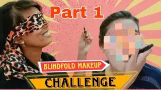 Blindfold Makeup Challenge with Sister| #tamil #kadhaipoma