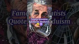 Famous Scientists Quotes on Hinduism 😮🕉️ Einstein? Oppenheimer?