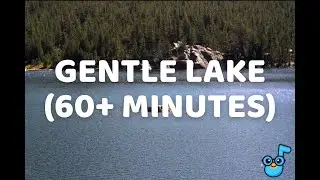 Gentle Lake (Audio ONLY) 🌊 60+ Minutes of Calm Water Sounds for ASD & Sensory-Safe Classrooms