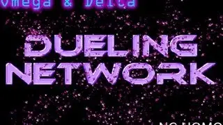 Dueling Network: DUEL 4 OMEGA VS DELTA