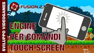 CLICKTEAM FUSION 2.5 : COMANDI TOUCH SCREEN