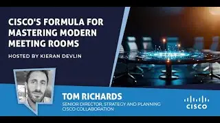 Cisco's Formula for Mastering Modern Meeting Rooms