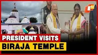 President Visits Biraja Temple, Attends FM University Convocation During Odisha Tour  |  OTV