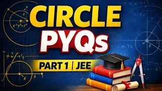 Circle PYQs Discussion | JEE Maths | Part 1