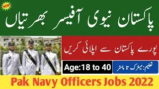 Pak navy commission officer 2022|new pakistan navy jobs 2022|latest govt jobs 2022|new jobs 2022