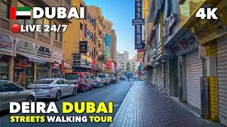 🔴Dubai Live 24/7: 🇦🇪Amazing Deira Dubai Streets Walking Tour 4K
