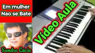 COMO TOCAR A M&Uacute;SICA-Mulher N&atilde;o Se Bate(sandro L&Uacute;CIO) #bregafunkchallenge #brega