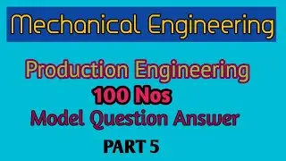 Production engineering model question and answer || Part 5 || All Technical Govt. Jobs