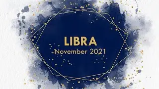 LIBRA November 2021 Transformational Astrology