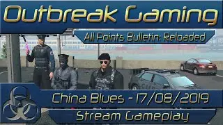 APB Reloaded - China Blues - 17/08/2019 [Strong Language]
