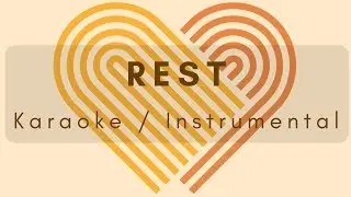 Rest - Karaoke / Instrumental - LDS Mutual Theme 2019