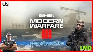 Call of Duty Modern Warfare III #2 - Opera&ccedil;&atilde;o nuclear | Gameplay Completa