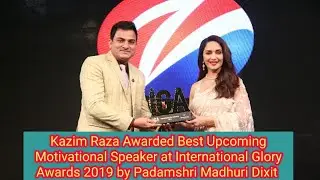 Kazim Raza awarded as Best Upcoming Motivational Speaker of India at International Glory Award 2019