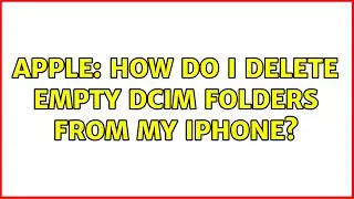 Apple: How do I delete empty DCIM folders from my iPhone?