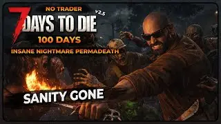 🔴IT'S GONNA BE WILD DAWG | 7 Days to Die - Insane Nightmare Permadeath | 100 Days | S3 Ep9