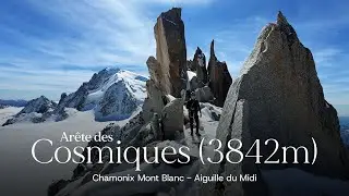 Arête des Cosmiques (3842m) - Chamonix Mont Blanc