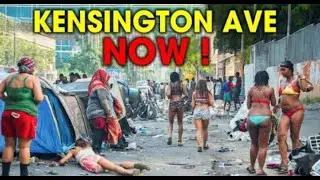 Homeless Population Growth In Kensington Ave, Philadelphia It's Worse ThanYou Think