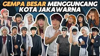 GEMPA BESAR MENGGUNCANG KOTA JAKARWARNA