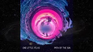 One Little Atlas - Path Of The Sun