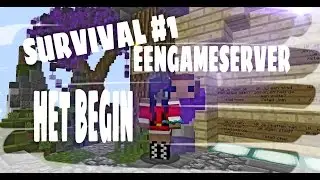 SURVIVAL #1 - EENGAMESERVER -  HET BEGIN