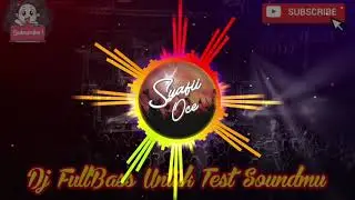 DJ FULL BASSGLER UNTUK CEK SOUNDMU SEBERAPA MANTULNYA!!!!