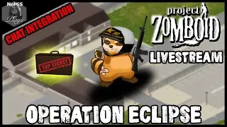 OPERATION ECLIPSE | CHAT INTEGRATION | PROJECT ZOMBOID |