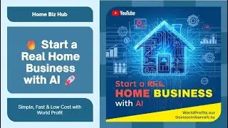 🔥 Start a Real Home Business with AI | Fast, Simple & Low Cost using World Profit 🚀
