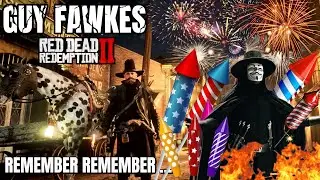 GUY FAWKES 🧨 BONFIRE NIGHT 🔥 RDR2 GRIEFERS , MISSIONS , FIREWORK FUN RDR2 ONLINE - PS4 PS5 XBOX 🎇 