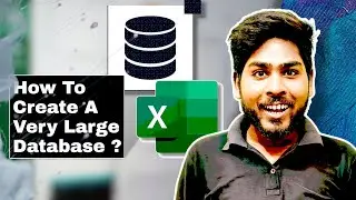 How To Create A Very Large Databases In Excel In A Minute? | Rahul Devraj