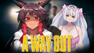 【 》A Way Out: Part 2《 】