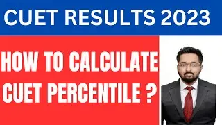 CUET 2023 Result | How to calculate CUET  percentile ? | NTA CUET percentile calculation formula