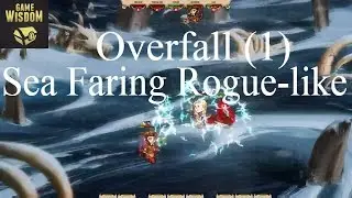 Game-Wisdom Plays Overfall Part 1