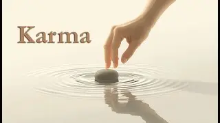 Karma: How Conscious Action Shapes Your Realityt | Eastern Wisdom