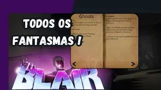 EXPLICANDO OS 15 TIPOS DE FANTASMAS DO BLAIR!!!