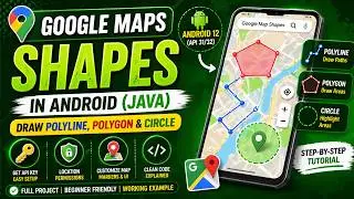 ANDROID - GOOGLE MAP SHAPES - CIRCLE, POLYGON, POLYLINE || TUTORIAL IN JAVA