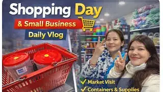 🛒 Shopping Day 🛍️ | Market Visit & Small Business Needs | Daily Vlog