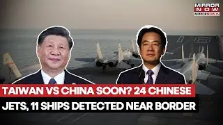 Taiwan-China War Soon? 24 Chinese Jets, 17 Vessels Detected Near Territory | Watch