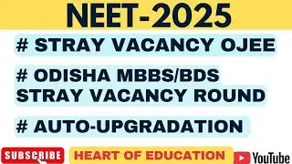 NEET-2025 🔥// ଓଡ଼ିଶା MBBS/BDS STRAY VACANCY ରାଉଣ୍ଡ ✅ IMPORTANT INFORMATION 🏥