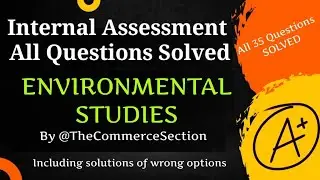ENVIRONMENTAL STUDIES Internal Assessment Solutions (ALL 35 QUES SOLVED)| 1st Semester SOL