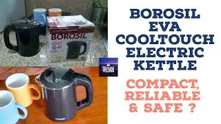 BOROSIL EVA COOLTOUCH ELECTRIC KETTLE - BEST COMPACT ELECTRIC KETTLE