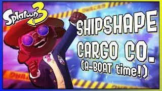 Splatoon 3 Inkspedition: Shipshape Cargo Co.
