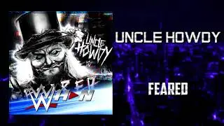 WWE: Uncle Howdy - Feared [Entrance Theme] + AE (Arena Effects)