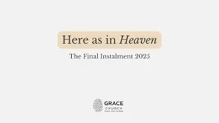Here As In Heaven, Sunday 28 December, 10.30am with Ps Jonny Kettle