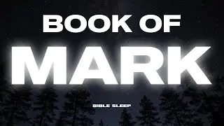 The book of Mark full book bible reading with piano and rain sounds for relaxation & sleep