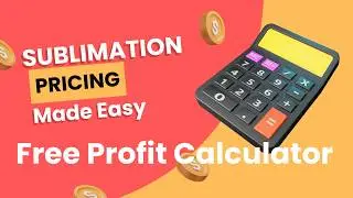 Free Sublimation Profit Calculator: Stop Guessing Your Pricing