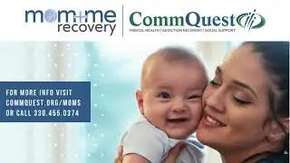 CommQuest's Mom+Me Recovery Program